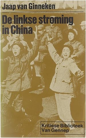 Immagine del venditore per De linkse stroming in China : de herwaardering van Mao's culturele revolutie, de val van Lin Piao en de opkomst van Chou En-lai venduto da Untje.com