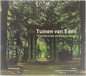 Seller image for Tuinen van Eden : 10 historische parken en tuinen for sale by Untje.com