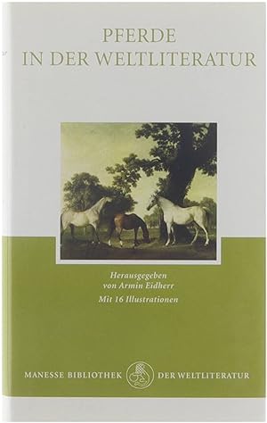 Bild des Verkufers fr Pferde in der Weltliteratur zum Verkauf von Untje.com