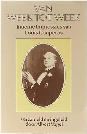 Immagine del venditore per Van week tot week - Intieme Impressies van Louis Couperus venduto da Untje.com