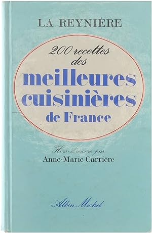 Bild des Verkufers fr 200 recettes des meilleures cuisinires de France zum Verkauf von Untje.com