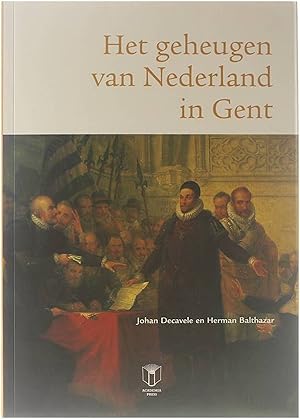 Bild des Verkufers fr Het geheugen van Nederland in Gent zum Verkauf von Untje.com