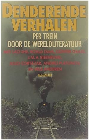 Bild des Verkufers fr Denderende verhalen : per trein door de wereldliteratuur zum Verkauf von Untje.com