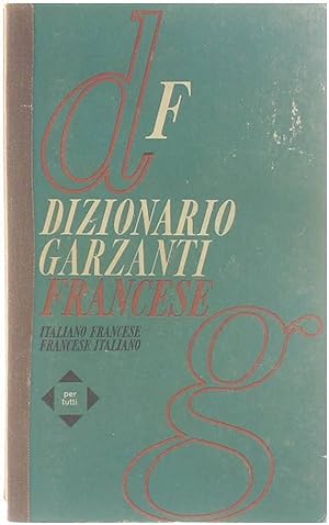 Image du vendeur pour Dizionario Garzanti francese-italiano, italiano-francese mis en vente par Untje.com