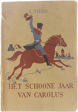 Bild des Verkufers fr Het schoone jaar van Carolus zum Verkauf von Untje.com