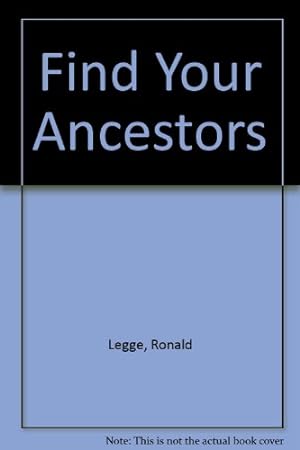 Seller image for Find Your Ancestors for sale by WeBuyBooks