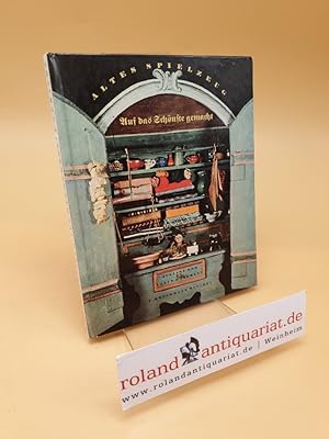 Bild des Verkufers fr Altes Spielzeug ; Auf das Schnste gemacht zum Verkauf von Roland Antiquariat UG haftungsbeschrnkt