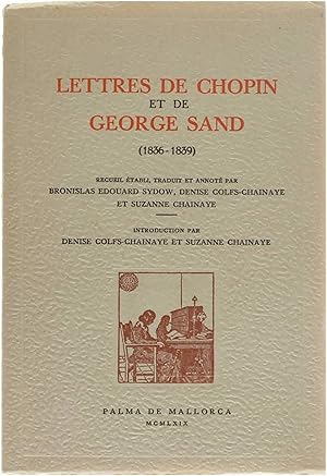 Imagen del vendedor de Lettres de Chopin et Georges Sand, 1836-1839 a la venta por Untje.com