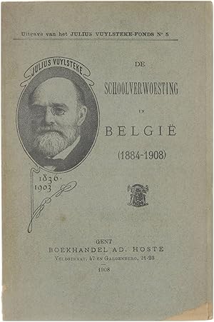 De schoolverwoesting in Belgie : 1884-1908