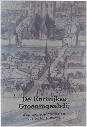 Immagine del venditore per De Kortrijkse Groeningeabdij: een archeologische en historische studie venduto da Untje.com