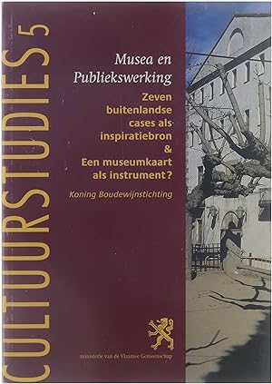 Seller image for Musea en publiekswerking : zeven buitenlandse cases als inspiratiebron & Een museumkaart als instrument? for sale by Untje.com