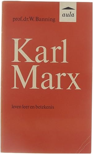 Image du vendeur pour Karl Marx : leven, leer en betekenis mis en vente par Untje.com