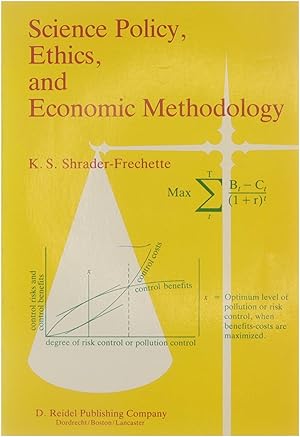 Bild des Verkufers fr Science policy, ethics, and economic methodology : some problems of technology assessment and environmental-impact analysis zum Verkauf von Untje.com