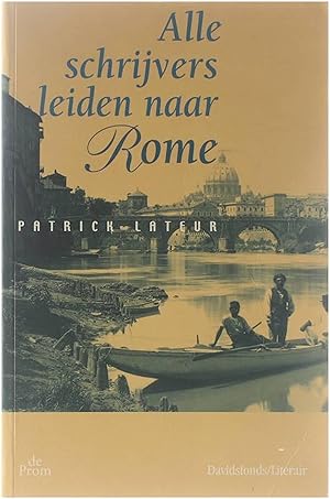 Image du vendeur pour Alle schrijvers leiden naar Rome mis en vente par Untje.com