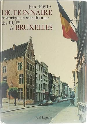 Imagen del vendedor de Dictionnaire historique et anecdotique des Rues de Bruxelles a la venta por Untje.com