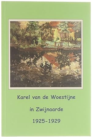 Bild des Verkufers fr Karel van de Woestijne in Zwijnaarde 1925-1929 zum Verkauf von Untje.com