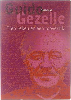 Bild des Verkufers fr Guido Gezelle, 1899-1999 : tien reken en een toovertik zum Verkauf von Untje.com