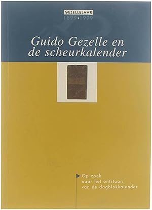 Seller image for Guido Gezelle en de scheurkalender - Op zoek naar het ontstaan van de dagblokkalender for sale by Untje.com