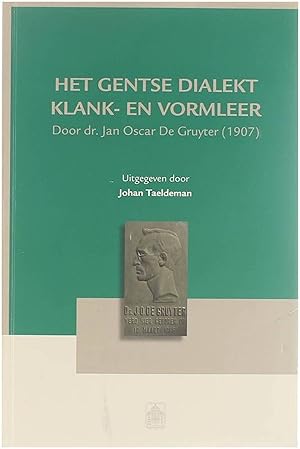 Imagen del vendedor de Het Gentse dialekt : klank- en vormleer a la venta por Untje.com