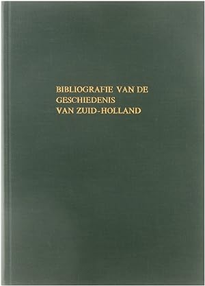 Seller image for Bibliografie van de geschiedenis van Zuid-Holland tot 1966 for sale by Untje.com