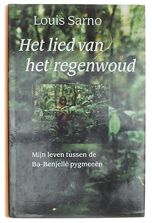 Seller image for Het lied van het regenwoud - Mijn leven tussen de Ba-Benjelle pygmeen for sale by Untje.com