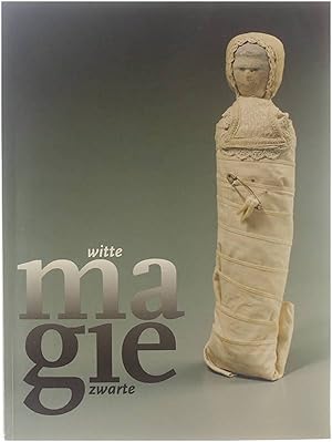 Immagine del venditore per Witte magie, Zwarte magie venduto da Untje.com