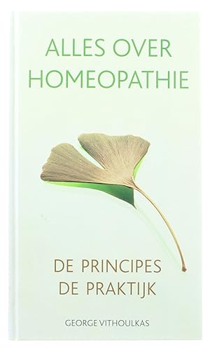 Bild des Verkufers fr Alles Over Homeopathie - de principes - de praktijk zum Verkauf von Untje.com