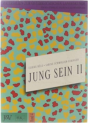 Bild des Verkufers fr Materialien zur sterreichischen Landeskunde fr den Unterricht aus Deutsch als Fremdsprache. Bd. 4, Jung sein II zum Verkauf von Untje.com