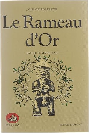 Seller image for Le rameau d'or. [4] Balder Le Magnifique for sale by Untje.com