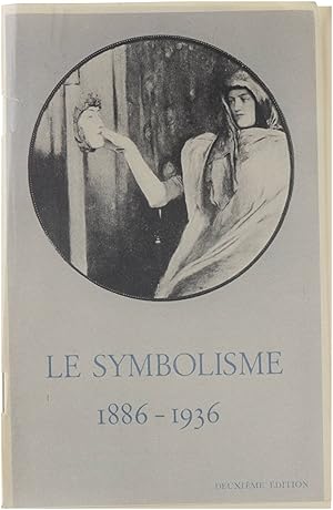 Bild des Verkufers fr Le Symbolisme : 1886-1936 zum Verkauf von Untje.com