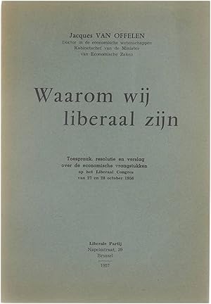 Seller image for Waarom wij liberaal zijn for sale by Untje.com