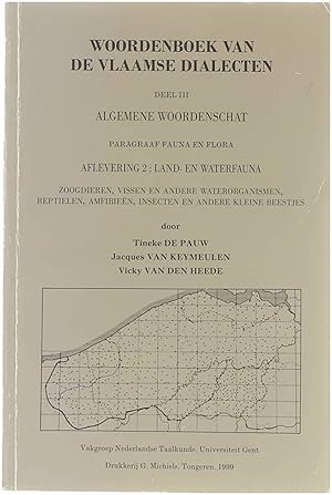 Bild des Verkufers fr Woordenboek van de Vlaamse dialecten, Deel 3: Algemene woordenschat, paragraaf fauna en flora zum Verkauf von Untje.com