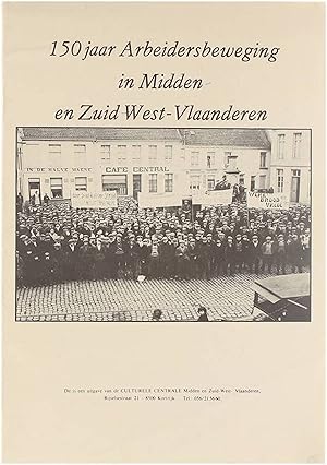Bild des Verkufers fr 150 jaar Arbeidersbeweging in Midden en Zuid-West-Vlaanderen zum Verkauf von Untje.com