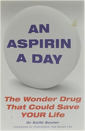 Seller image for An Aspirin a Day - The Wonder Drug that could save your Life for sale by Untje.com