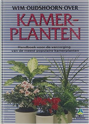 Seller image for Kamerplanten: handboek voor de verzorging van de meest populaire kamerplanten for sale by Untje.com