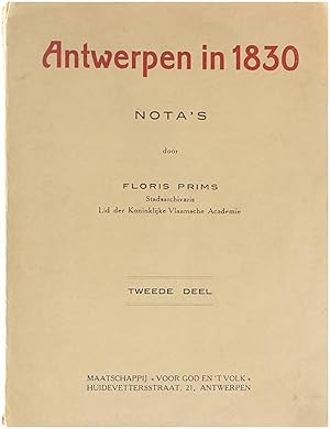 Seller image for Antwerpen in 1830 (Tweede deel): nota's for sale by Untje.com