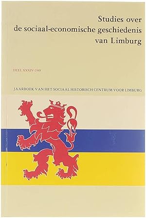 Bild des Verkufers fr Studies over de sociaal-economische geschiedenis van Limburg - Deel XXXIV zum Verkauf von Untje.com