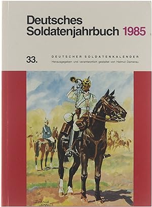 Bild des Verkufers fr Deutsches Soldatenjahrbuch 1985 33. zum Verkauf von Untje.com