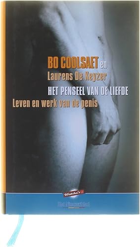 Seller image for Het penseel van de liefde - leven en werk van de penis for sale by Untje.com