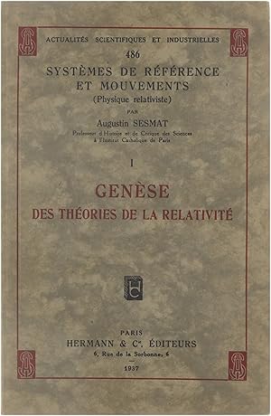 Systèmes de référence et mouvements: genése des théories de la relativité (I)