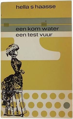 Bild des Verkufers fr Een kom water, Een test vuur zum Verkauf von Untje.com