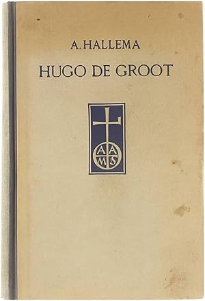 Imagen del vendedor de Hugo de Groot - Het Delftsch Orakel 1583-1645 - Een levensschets van een groot Nederlander uit de 17e eeuw. a la venta por Untje.com