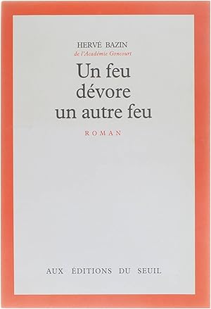 Image du vendeur pour Un feu dvore un autre feu mis en vente par Untje.com