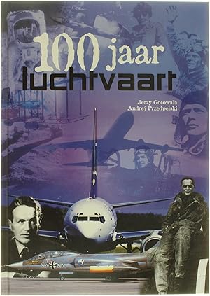 Bild des Verkufers fr 100 Jaar Luchtvaart zum Verkauf von Untje.com
