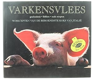 Imagen del vendedor de Varkensvlees - Geschiedenis-folklore-oude recepten. 90 recepten van de beroemdste koks van Itali a la venta por Untje.com