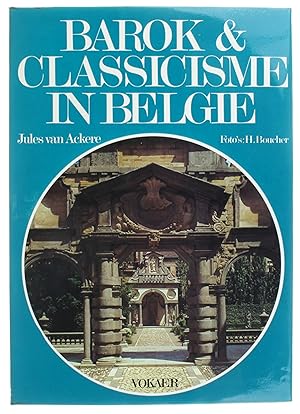Bild des Verkufers fr Barok & Classicisme in Belgi (1600-1789) Bouwkunst, monumentale beeldhouwkunst zum Verkauf von Untje.com