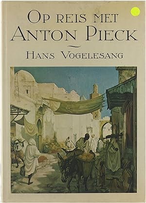 Bild des Verkufers fr Op reis met Anton Pieck zum Verkauf von Untje.com