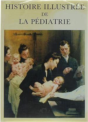 Seller image for Histoire Illustre de la pdiatrie - Tome 3 for sale by Untje.com