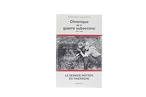 Imagen del vendedor de Chronique de la guerre subversive 1941 - 1944 a la venta por Untje.com