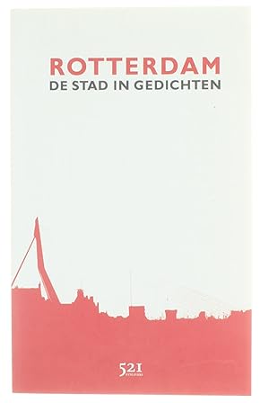 Seller image for Rotterdam, De Stad In Gedichten - de stad in gedichten for sale by Untje.com